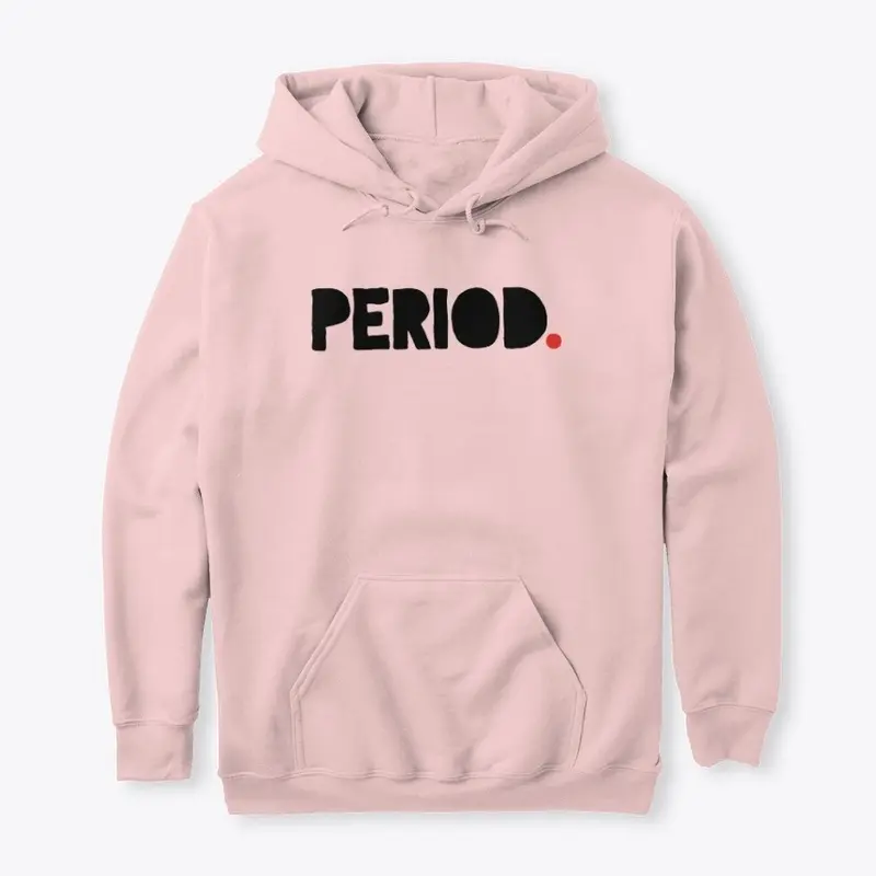 PERIOD Hoodie